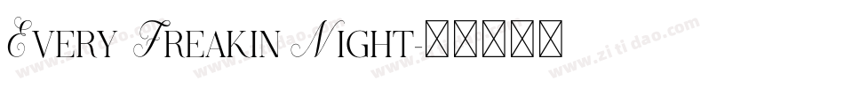 Every Freakin Night字体转换